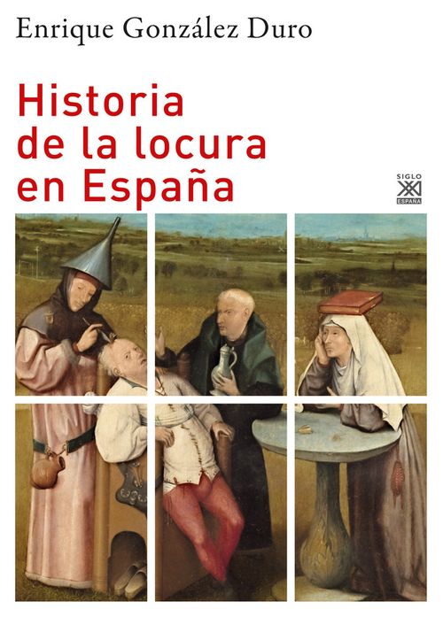 HISTORIA DE LA LOCURA EN ESPANA