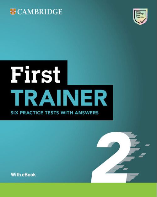 FIRST TRAINER 2A SIX PRACTICE TESTS WITH ANSWERS WITH RESOURCES DOWNLOAD WITH EB