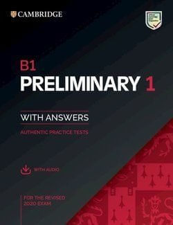 B1 Preliminary 1 for revised exam from 2020 Students Book with Answers with Audio