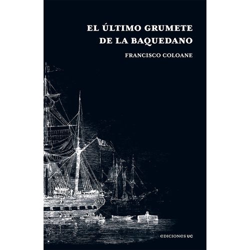 El 250ltimo grumete de la Baquedano