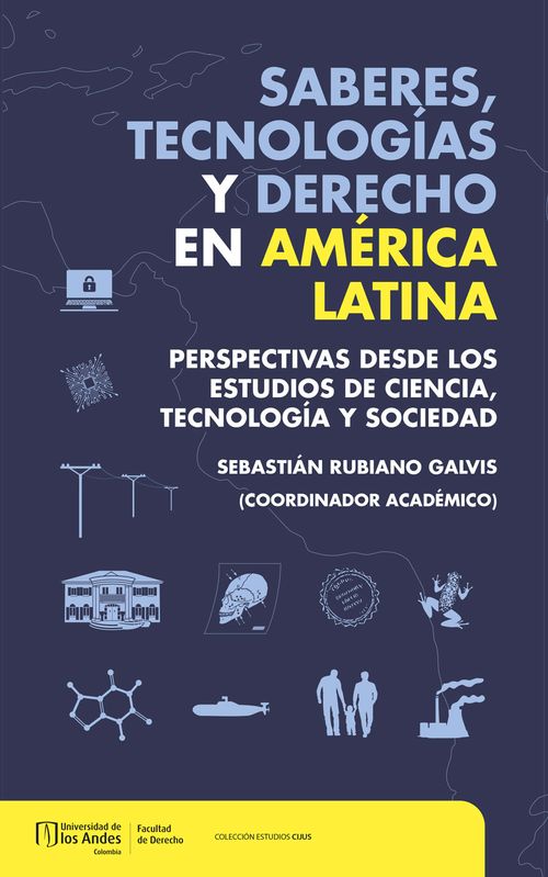 Saberes tecnologias y derecho en America Latina