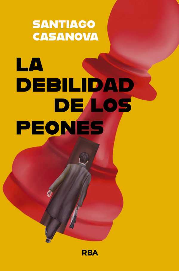 bw-la-debilidad-de-los-peones-rba-libros-9788410983625