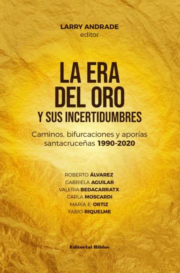 bw-la-era-del-oro-y-sus-incertidumbres-editorial-biblos-9789878141213