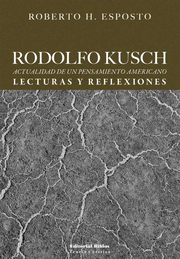 bw-rodolfo-kusch-editorial-biblos-9789876917414