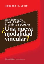 bw-agresividad-y-maltrato-en-el-aacutembito-escolar-editorial-biblos-9789876911375