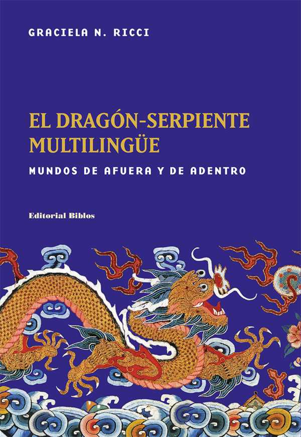 bw-el-dragoacutenserpiente-multilinguumle-editorial-biblos-9789878140452