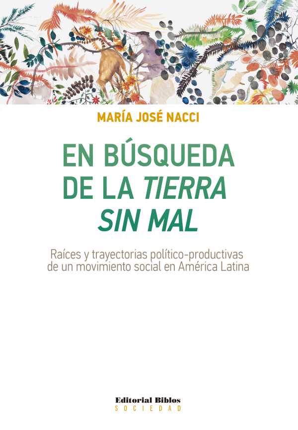 bw-en-buacutesqueda-de-la-tierra-sin-mal-editorial-biblos-9789876914840