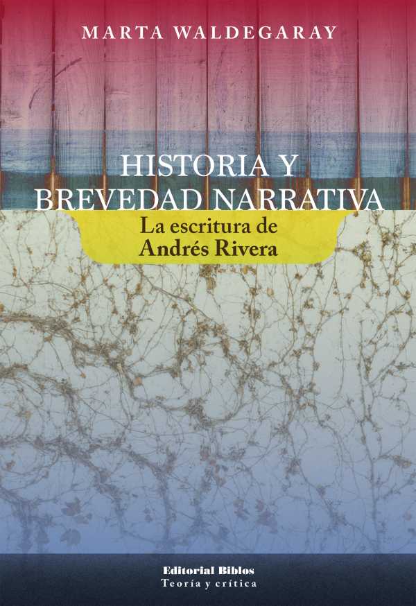 bw-historia-y-brevedad-narrativa-editorial-biblos-9789876913867