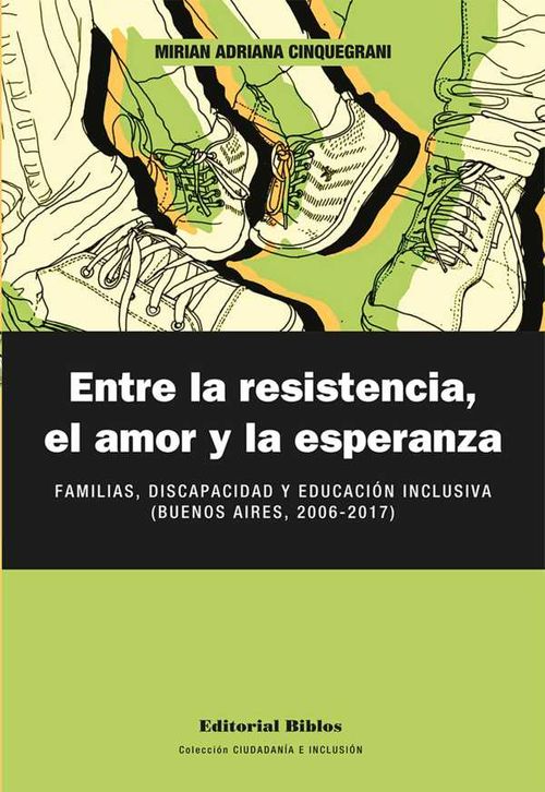 Entre la resistencia el amor y la esperanza