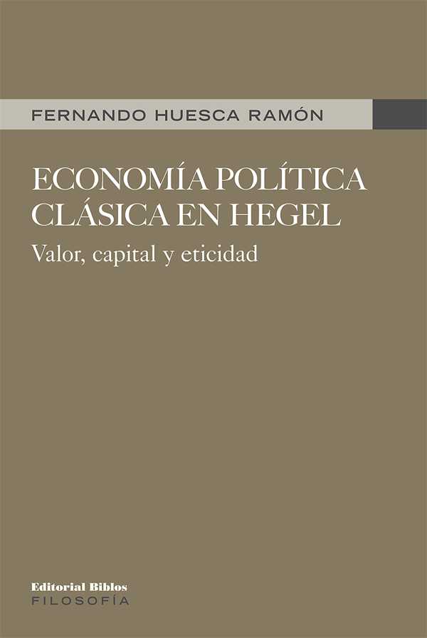 bw-economiacutea-poliacutetica-claacutesica-en-hegel-editorial-biblos-9789876919524