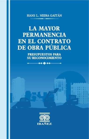 La mayor permanencia en el contrato de obra pública
