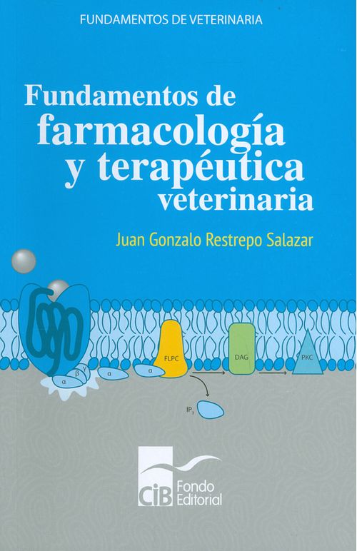 Fundamentos de farmacología y terapéutica veterinaria