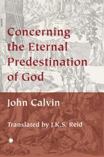 bw-concerning-the-eternal-predestination-of-god-james-clarke-co-9780227905944