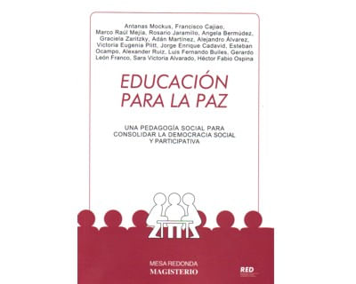 Educación para la paz Una pedagogía social para consolidar la democracia social y participativa