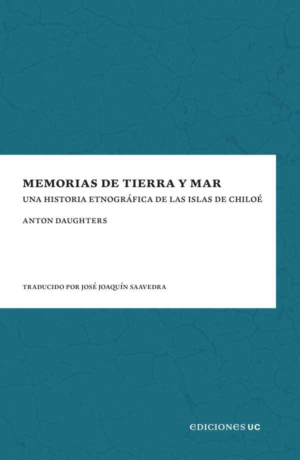 bw-memorias-de-tierra-y-mar-ediciones-uc-9789561434172