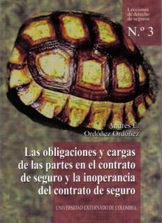 Las obligaciones y cargas de las partes en el contrato de seguro y la inoperancia del contrato de seguros