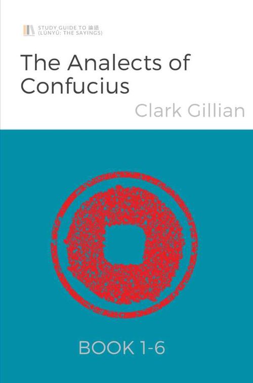 The Analects of Confucius