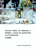 bw-servicio-baacutesico-de-alimentos-y-bebidas-y-tareas-de-postservicio-en-el-restaurante-uf0059-clube-de-autores-9788417943271