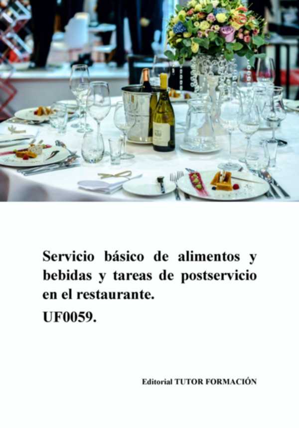 bw-servicio-baacutesico-de-alimentos-y-bebidas-y-tareas-de-postservicio-en-el-restaurante-uf0059-clube-de-autores-9788417943271