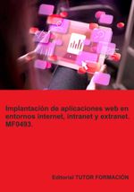 bw-implantacioacuten-de-aplicaciones-web-en-entornos-internet-intranet-y-extranet-mf0493-clube-de-autores-9791387566029