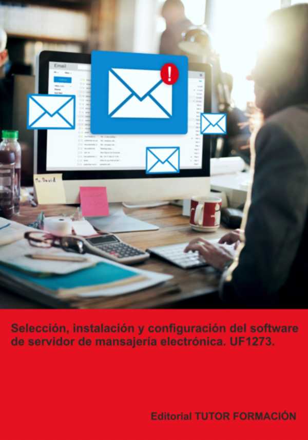 bw-seleccioacuten-instalacioacuten-y-configuracioacuten-del-software-de-servidor-de-mensajeriacutea-electroacutenica-uf1273-clube-de-autores-9791387566159