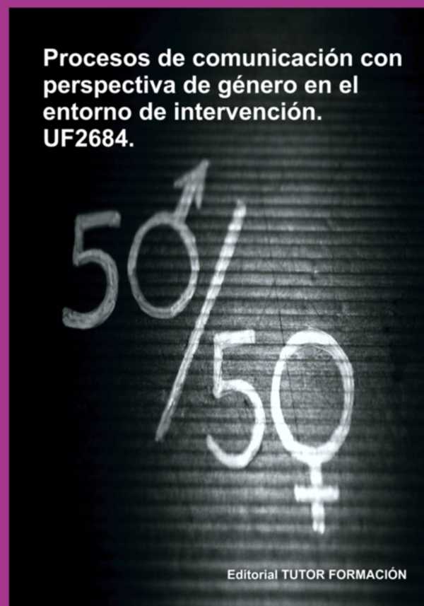 bw-procesos-de-comunicacioacuten-con-perspectiva-de-geacutenero-en-el-entorno-de-intervencioacuten-uf2684-clube-de-autores-9788416482801
