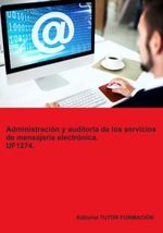 bw-dministracioacuten-y-auditoriacutea-de-los-servicios-de-mensajeriacutea-electroacutenica-uf1274-clube-de-autores-9791387566166