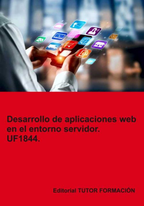 Desarrollo De Aplicaciones Web En El Entorno Servidor Uf1844