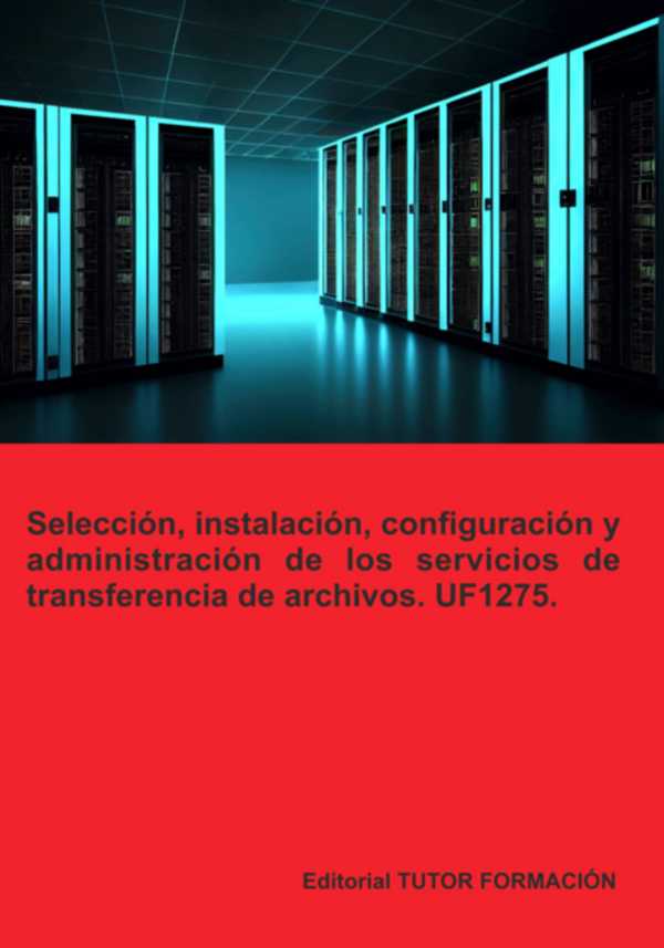 bw-seleccioacuten-instalacioacuten-configuracioacuten-y-administracioacuten-de-los-servidores-de-transferencia-de-archivos-uf1275-clube-de-autores-9791387566173