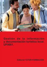 bw-gestioacuten-de-la-informacioacuten-y-documentacioacuten-turiacutestica-local-uf0081-clube-de-autores-9788419189516