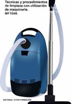 bw-teacutecnicas-y-procedimientos-de-limpieza-con-utilizacioacuten-de-maquinaria-mf1088-clube-de-autores-9788417943080