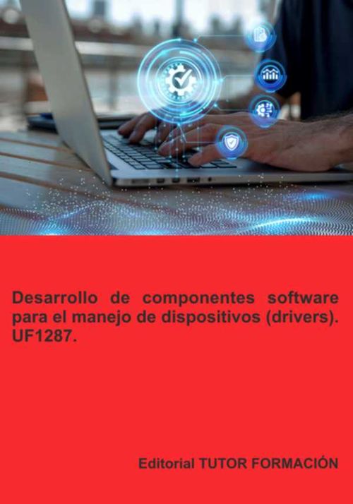 Desarrollo De Componentes Software Para El Manejo De Dispositivos drivers Uf1287