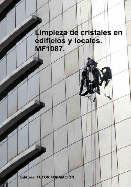 Limpieza De Cristales En Edificios Y Locales Mf1087