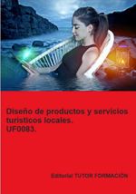 bw-disentildeo-de-productos-y-servicios-turiacutesticos-locales-uf0083-clube-de-autores-9788419189141
