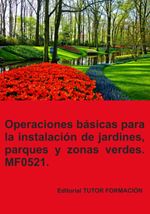 bw-operaciones-baacutesicas-para-la-instalacioacuten-de-jardines-parques-y-zonas-verdes-mf0521-clube-de-autores-9788417943868