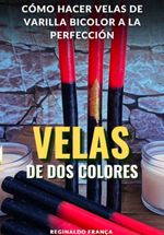 bw-guiacutea-completa-coacutemo-hacer-velas-de-varilla-bicolor-a-la-perfeccioacuten-clube-de-autores-3410008295907