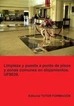 bw-limpieza-y-puesta-a-punto-de-pisos-y-zonas-comunes-en-alojamientos-uf0039-clube-de-autores-9788419189240
