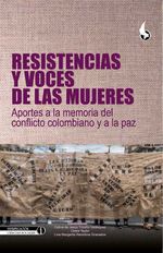 bw-resistencias-y-voces-de-las-mujeres-editorial-de-la-universidad-pedaggica-y-tecnolgica-de-colombia-uptc-9789586609395