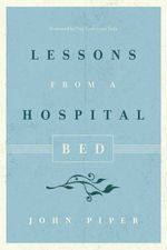 bw-lessons-from-a-hospital-bed-crossway-9781433550461