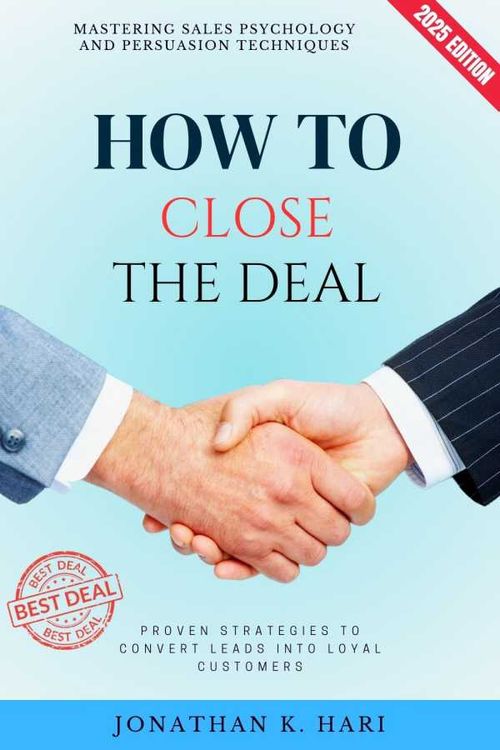 How to Close the Deal