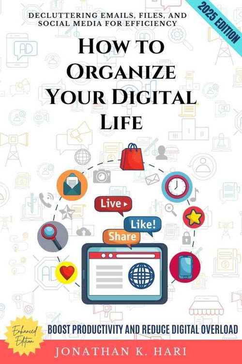 How to Organize Your Digital Life