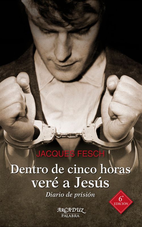 Dentro de cinco horas vere a Jesus
