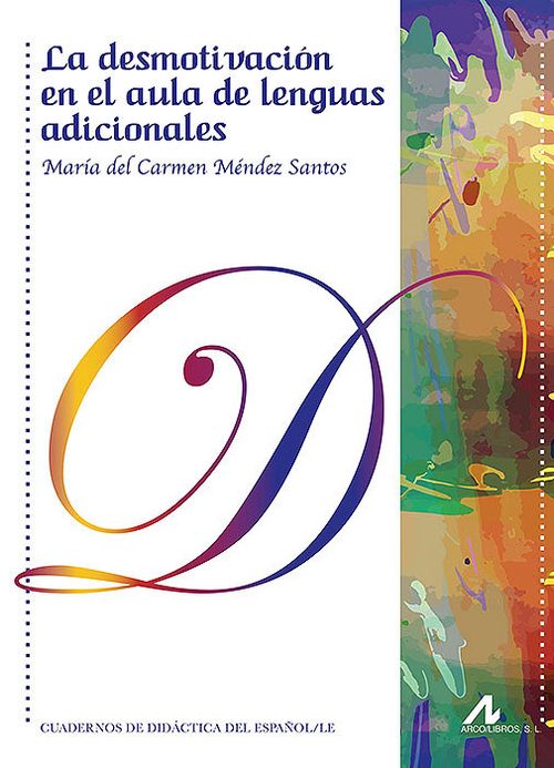 LA DESMOTIVACION EN EL AULA DE LENGUAS ADICIONALES INVESTI