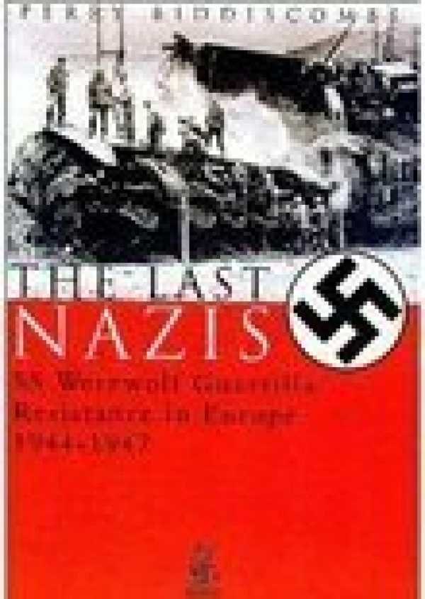 bw-the-last-nazis-the-history-press-9780752496429