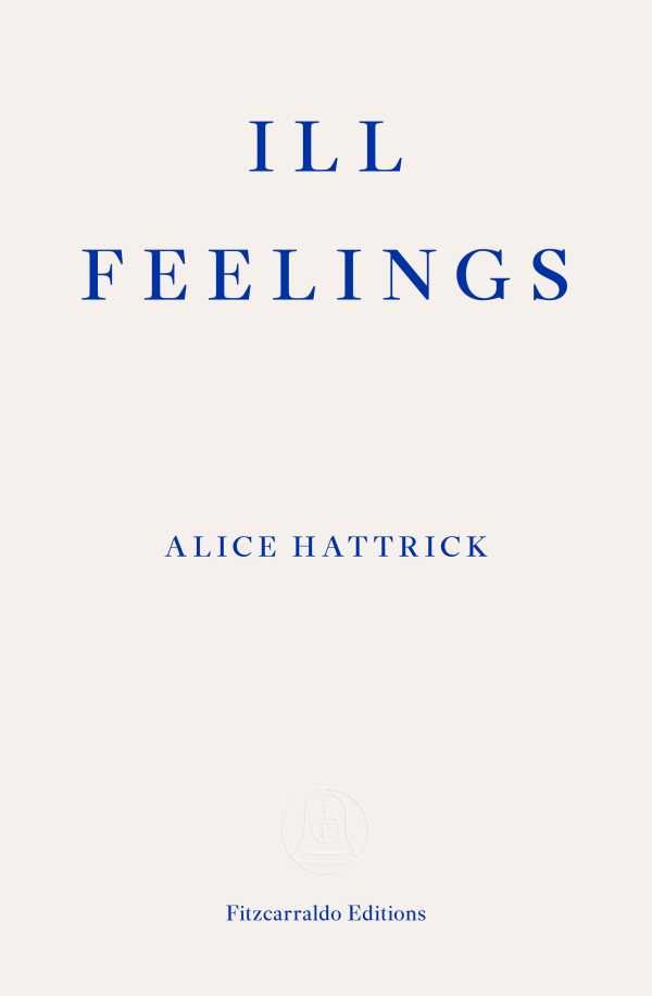 bw-ill-feelings-fitzcarraldo-editions-9781913097653