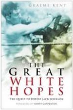 bw-the-great-white-hopes-the-history-press-9780752496153