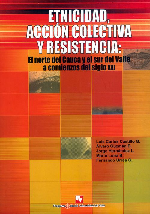 Etnicidad acción colectiva y resistencia
