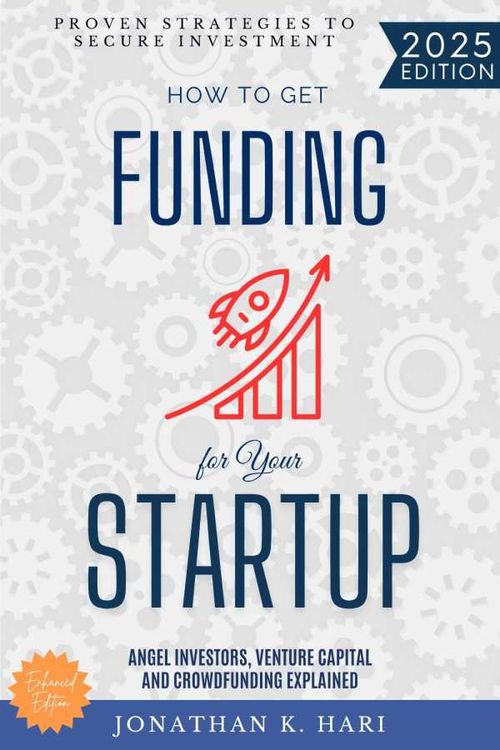 How to Get Funding for Your Startup