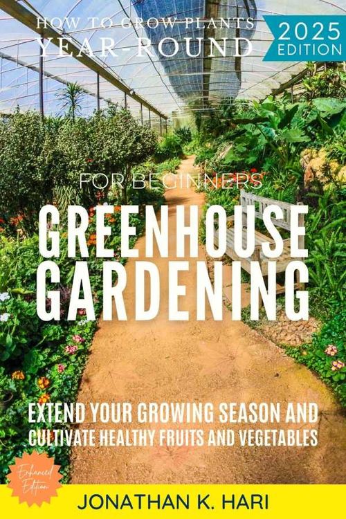 Greenhouse Gardening for Beginners