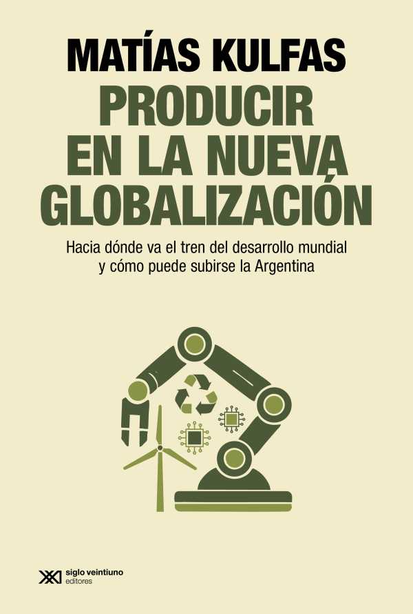 bw-producir-en-la-nueva-globalizacioacuten-siglo-xxi-editores-9789878014678